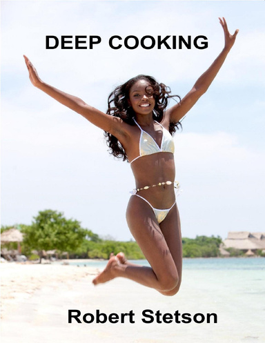 Deep Cooking