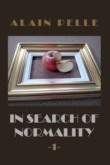 In search of normality (Volume 1 - Illustrated)