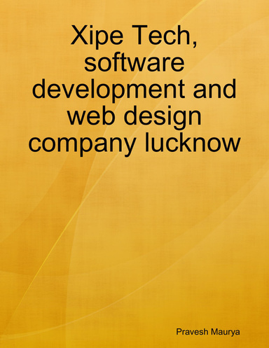 Xipe Tech, software development and web design company lucknow