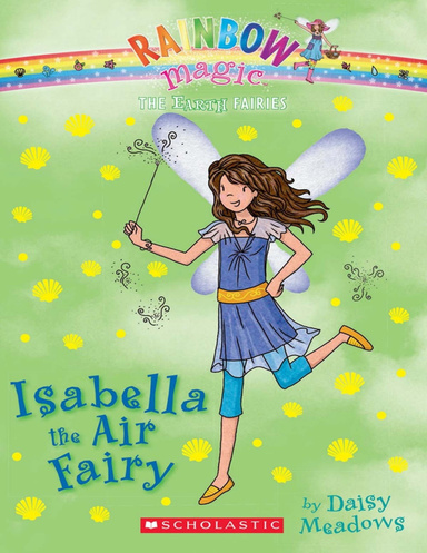 Rainbow Magic - Earth (Green) Fairies 02 - Isabella the Air Fairy