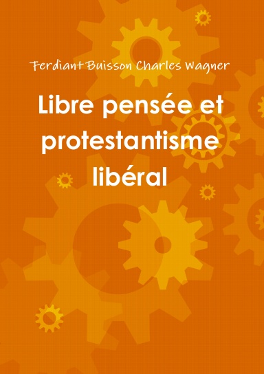 Libre pensée et protestantisme libéral