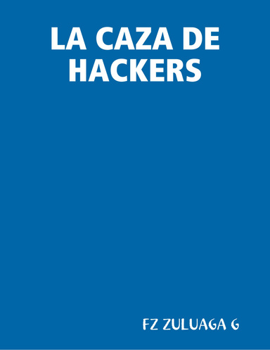 LA CAZA DE HACKERS