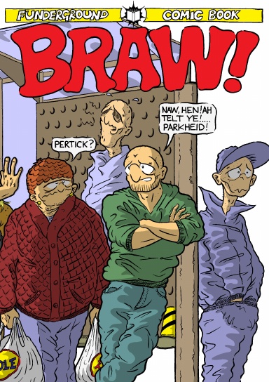 The Collected Braw! (Strap On Edition)