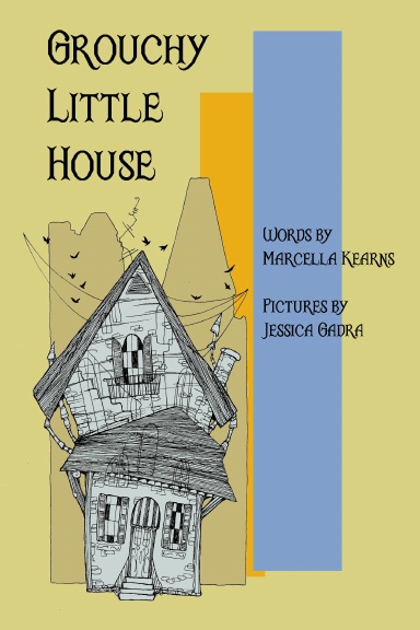 Grouchy Little House