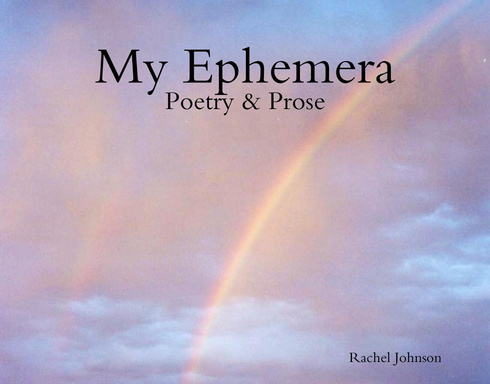 My Ephemera - Poetry & Prose