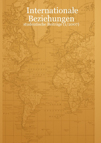 Internationale Beziehungen - studentische Beiträge (1/2007)