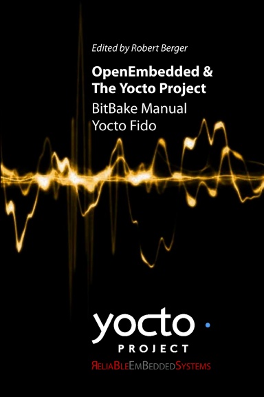 OpenEmbedded & The Yocto Project - BitBake Manual - Yocto Fido