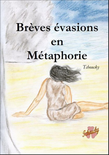 Brèves évasions en Métaphorie