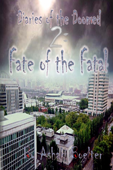Diaries of the Doomed 2:  Fate of the Fatal
