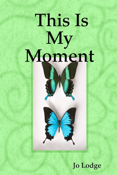 This Is My Moment