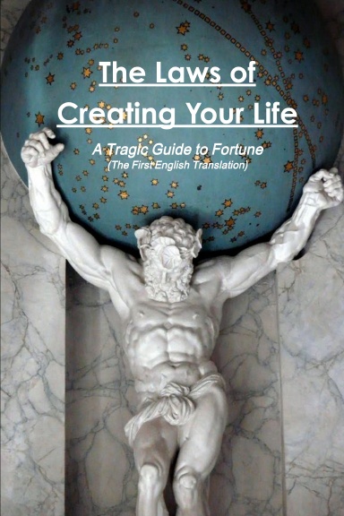 The Laws of Creating Your Life