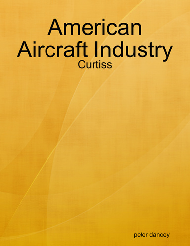 American Aircraft Industry - Curtiss