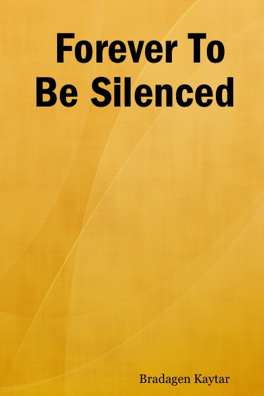 Forever To Be Silenced