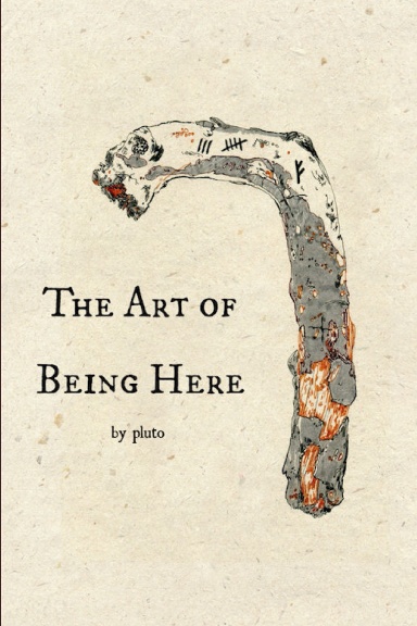 The Art of Being Here