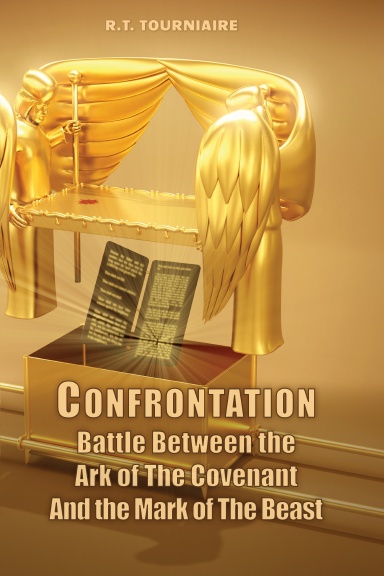 Confrontation - The Battle Between the Ark of The Covenant and The Mark of The Beast - Color