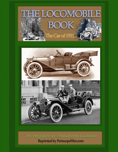 The Locomobile Book: The Car of 1911 (Reprint)