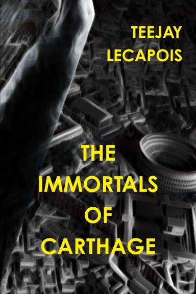 The  Immortals  Of  Carthage
