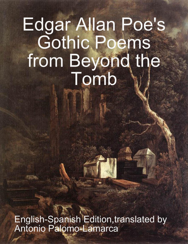 Edgar Allan Poe's Gothic Poems from Beyond the Tomb