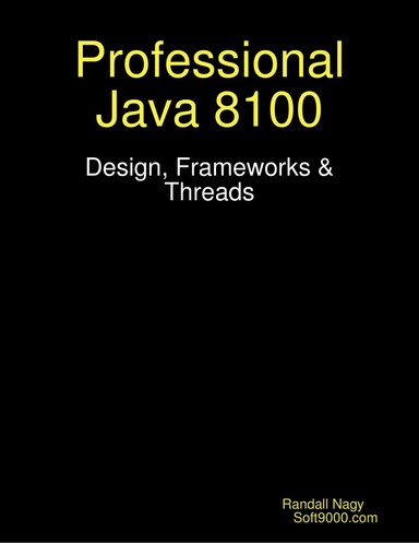 Professional Java 8100 - Design, Frameworks & Threads