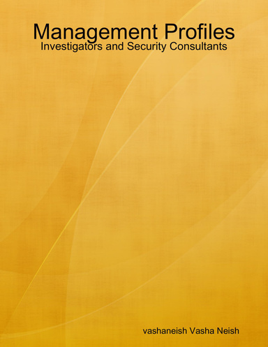 Management Profiles - Investigators and Security Consultants