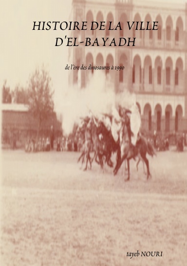 HISTOIRE DE LA VILLE D'EL-BAYADH