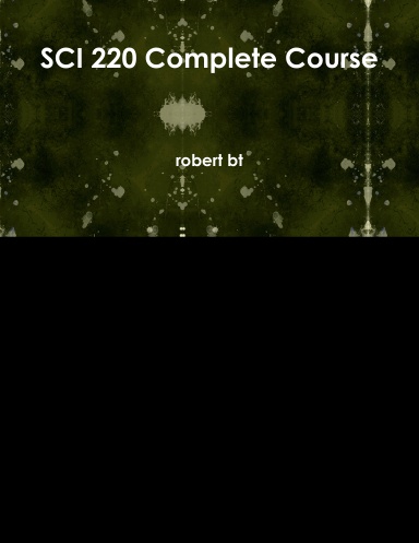 SCI 220 Complete Course