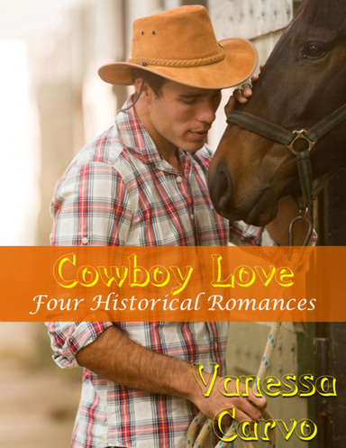 Cowboy Love: Four Historical Romances