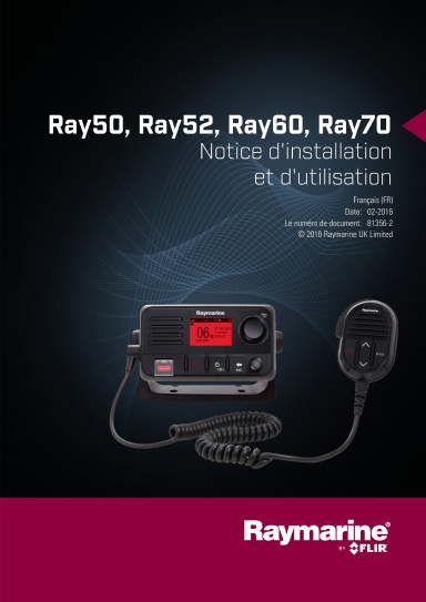 Ray50, Ray52, Ray60, Ray70 VHF Notice d'installation et d'utilisation (81356-2) - Français (FR)