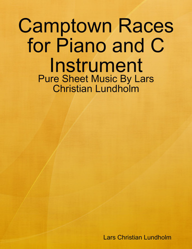 Camptown Races for Piano and C Instrument - Pure Sheet Music By Lars Christian Lundholm