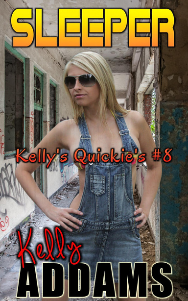 Sleeper - Kelly's Quickie's #8