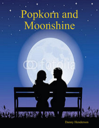 Popkorn and Moonshine