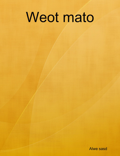 Weot mato