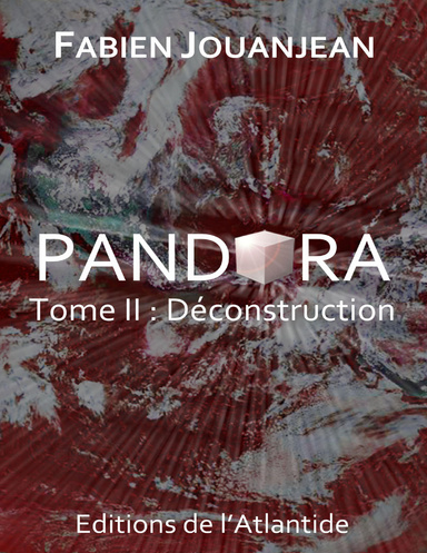 Pandora - Tome 2 : Déconstruction