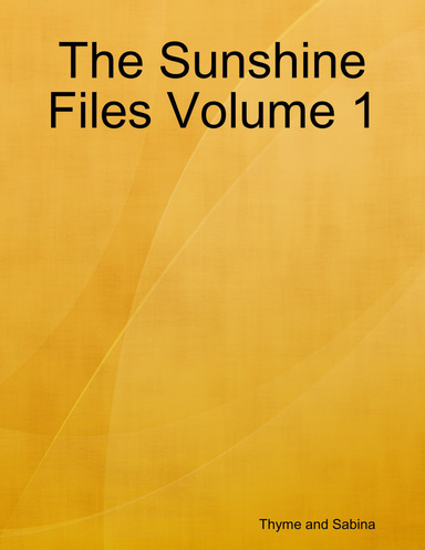 The Sunshine Files Volume 1