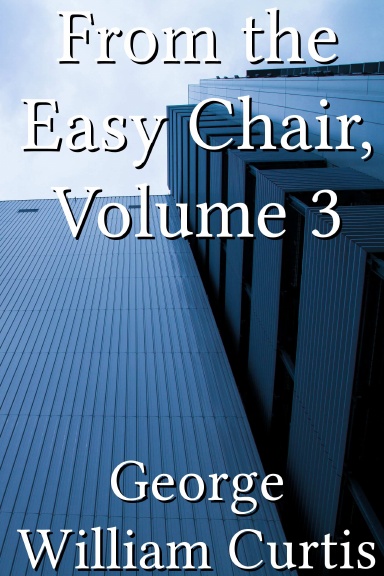 From the Easy Chair, Volume 3