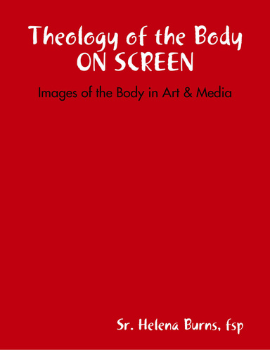Theology of the Body On Screen