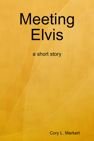 Meeting Elvis