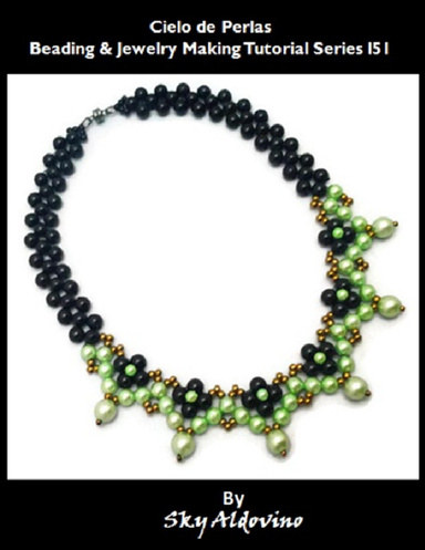 Cielo De Perlas Beading & Jewelry Making Tutorial Series I51