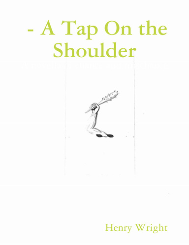 - A Tap On the Shoulder