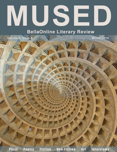Mused - the BellaOnline Literary Review - Winter Solstice 2014