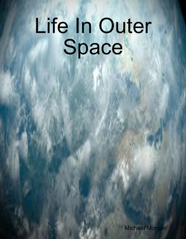 Life In Outer Space