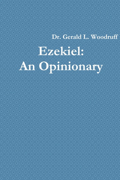 Ezekiel: An Opinionary