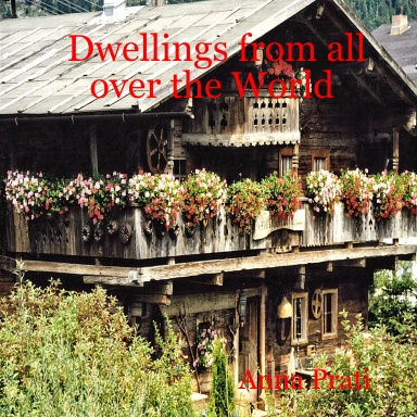 Dwellings from all over the World