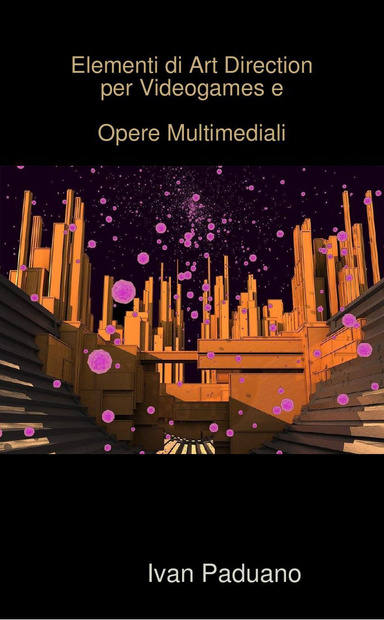 Elementi di Art Direction per Videogames e Opere Multimediali