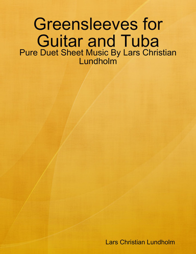 Greensleeves for Guitar and Tuba - Pure Duet Sheet Music By Lars Christian Lundholm