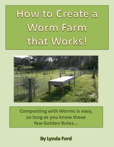 "How to Create a Worm Farm That Works!"