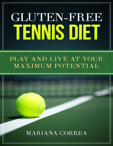 Gluten Free Tennis Diet