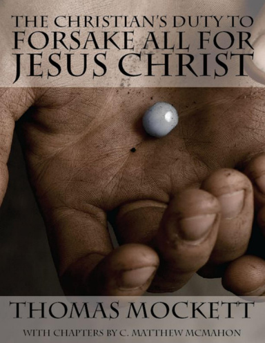 The Christian's Duty to Forsake All for Jesus Christ