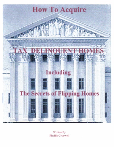 Learn How To Acquire Tax Delinquent Homes - From Your Kitchen Table