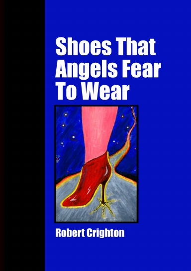 Shoes That Angels Fear To Wear